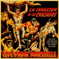Live in Marseille by The Cruzados