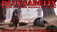 Bluesadelix - Back In The Saddle Again - CANCELLED DUE TO COVID