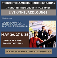 Tribute to Lambert, Hendricks & Ross (The Hottest Group in Jazz, 1962) with Leonard Patton, Maggie Robertson & Santino Sgambelluri on vocals