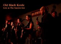 OLD BLACK KETTLE REUNION SHOW