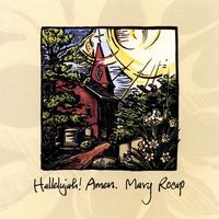 Hallelujah! Amen. by Mary Rocap