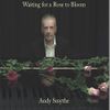 Waiting for a Rose to Bloom - CD