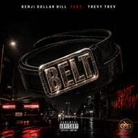 Belt by BenjiDollarBill ft. Trevy Trev (Explicit Content)