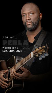 Ade Adu Live @ Perla