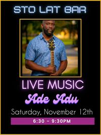 Ade Adu Live @ Sto Lat Bar
