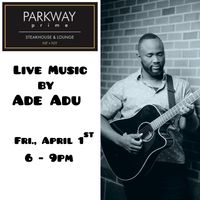 Ade Adu Live @ Parkway Prime Steakhouse
