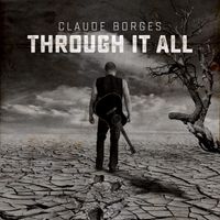 THROUGH IT ALL  by Claude Borges