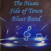 The Bodega Brew Presents the Music Side Of Town Blues Band