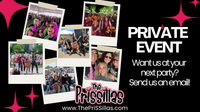 The PriSSillas (Private Event)