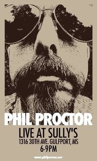 Phil Proctor At Sully’s (Gulfport)