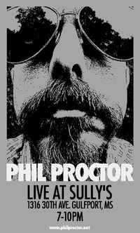Phil Proctor At Sully’s (Gulfport)