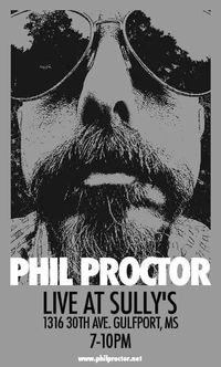 Phil Proctor at Sully’s 