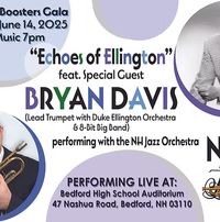 Echoes of Ellington - New Hampshire Jazz Orchestra with Bryan Davis, trumpet