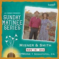 Misner & Smith | Sunday Matinee Series 