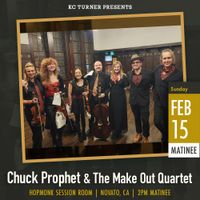 Chuck Prophet & The Make Out Quartet - *Matinee - SOLD OUT!