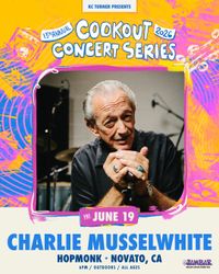 Charlie Musselwhite | Cookout Concert Series