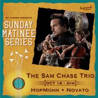The Sam Chase Trio | Sunday Matinee 