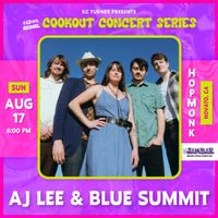 AJ Lee & Blue Summit | Cookout Concert Series