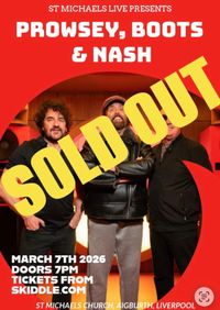 Support : Prowsey Boots and Nash