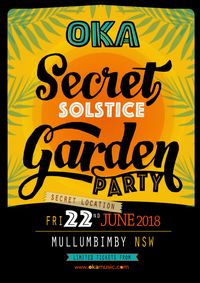 OKA - Secret Garden Party - Mullumbimby