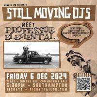 Professor Elemental & Still Moving Djs 