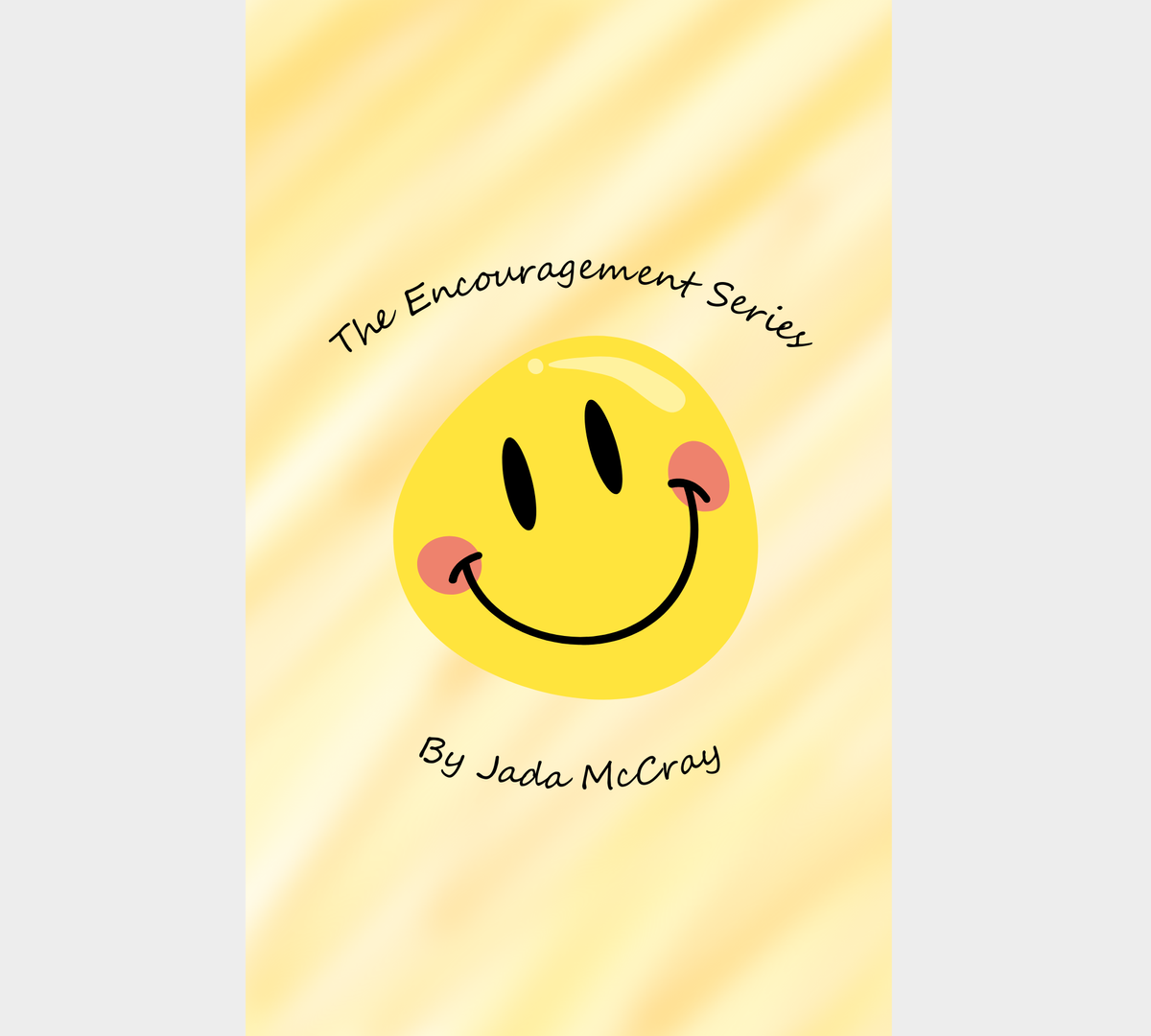 The Encouragement Series