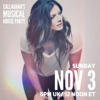 Callaghan's Musical House Party (online)  (SOLD OUT)