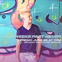 Two Weeks Past Never Livestream