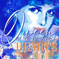 POSTPONED due to the Coronavirus--Diana: Queen of the People's Hearts