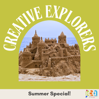 Creative Explorers - JULY!