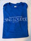"Sing Louder" T-shirt - Mens