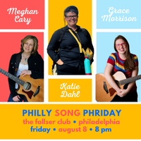 Concert: ITR with Grace Morrison and Katie Dahl "Philly Phriday Songwriters"
