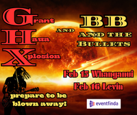 Grant Haua Xplosion and BB and The Bullets