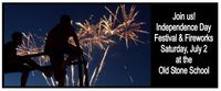 Independence Day Festival and Fireworks at the Old Stone School
