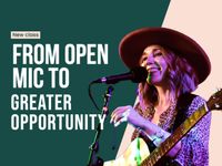 Educational Webinar: From Open Mic to Greater Opportunity