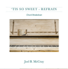 'Tis So Sweet Refrain - Chord Breakdown