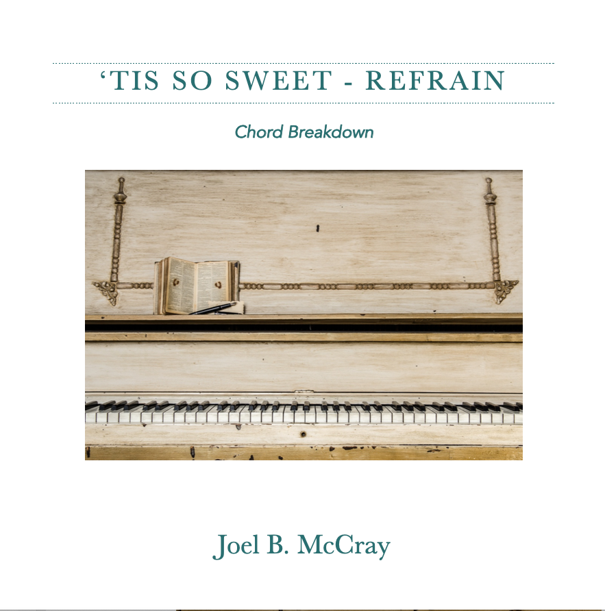 'Tis So Sweet Refrain - Chord Breakdown