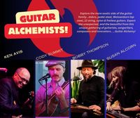 Guitar Alchemy- with Bobby Thmpson, Susan Alcorn, and Ken Avis