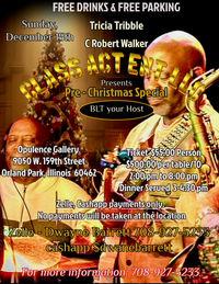 Tricia Tribble & C Robert Walker Class Act Ent LLC Presents Pre - Christmas Special