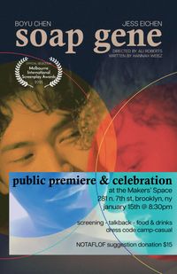 Soap Gene Premiere and Celebration