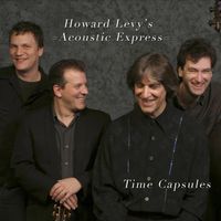 Time Capsules by Howard Levy's Acoustic Express (Howard Levy, Chris Siebold, Pat Fleming, Larry Kohut)