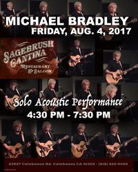 MICHAEL BRADLEY SOLO ACOUSTIC SHOW AT THE SAGEBRUSH CANTINA