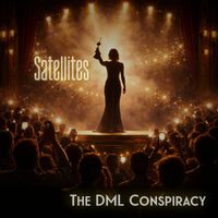 Satellites by The DML Conspiracy