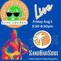SandBarSoul at Blind Squirrel