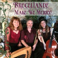 Make We Merry by Brocelïande