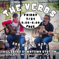 The Verbs aka Bill and Rob at Hillsboro Downtown Station 