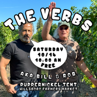 The Verbs AKA Bill & Rob at Hillsboro Farmers Market Puppernickel tent