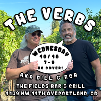 The Verbs AKA Bill & Rob at The Fields Bar & Grill
