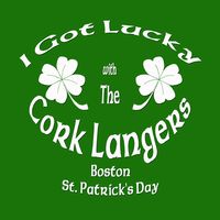 The Cork Langers St Patrick's All Day Saturday at The Wild Rover 12-8 pm