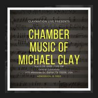 Chamber Music of Michael Clay